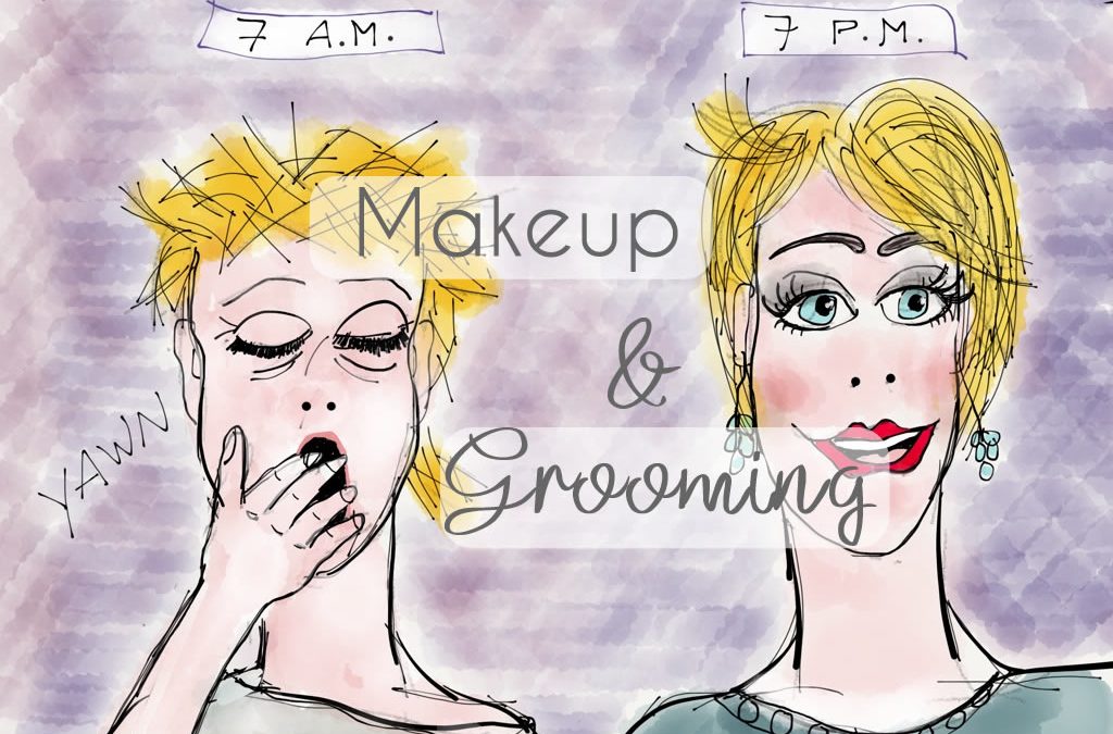 Makeup and Grooming