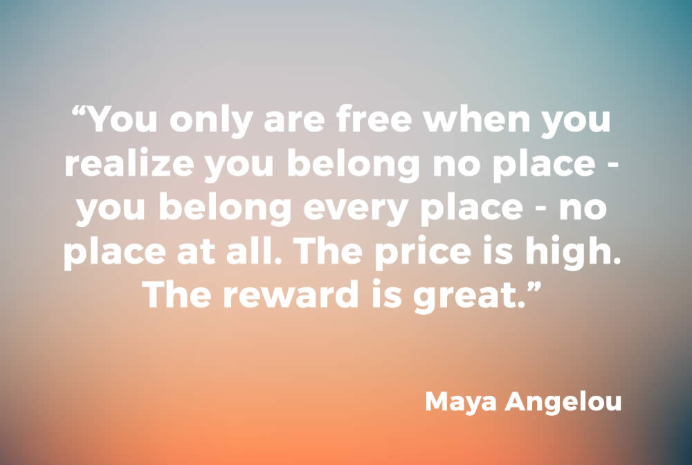 Maya Angelou quote on belonging | sylviavandelogt.com