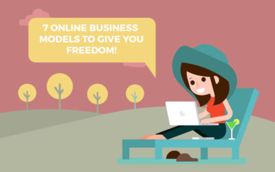 7 online business models to give you FREEDOM